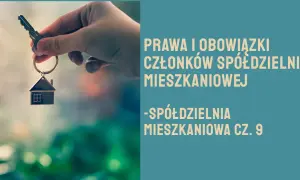 Spółdzielnia mieszkaniowa: Kto tu rządzi? Prawa, obowiązki, czynsz